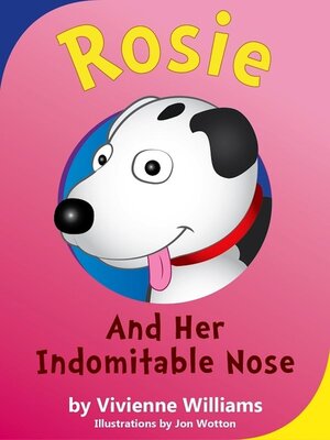 cover image of Rosie and her Indomitable Nose